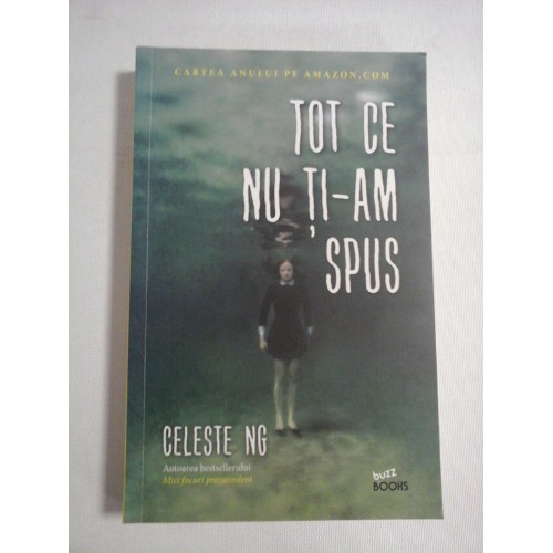 TOT CE NU TI-AM SPUS (roman) - Celeste NG TOT CE NU TI-AM SPUS (roman) - Celeste NG